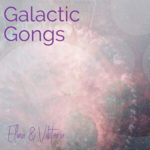 Galactic Gongs